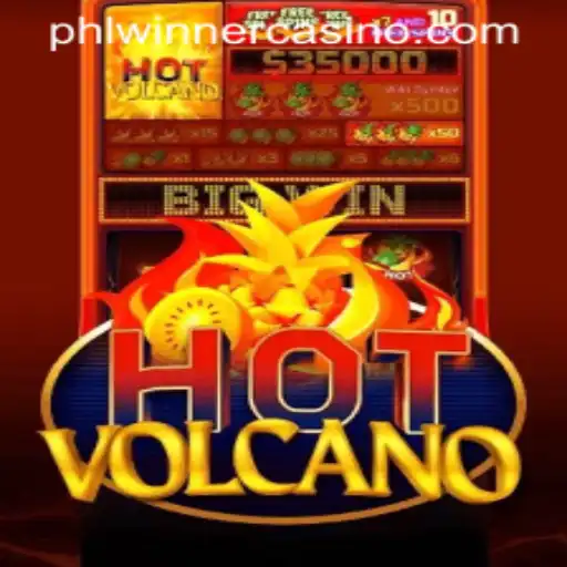 Experience the Thrill of HotVolcano: A Fiery Adventure with PHLWinner